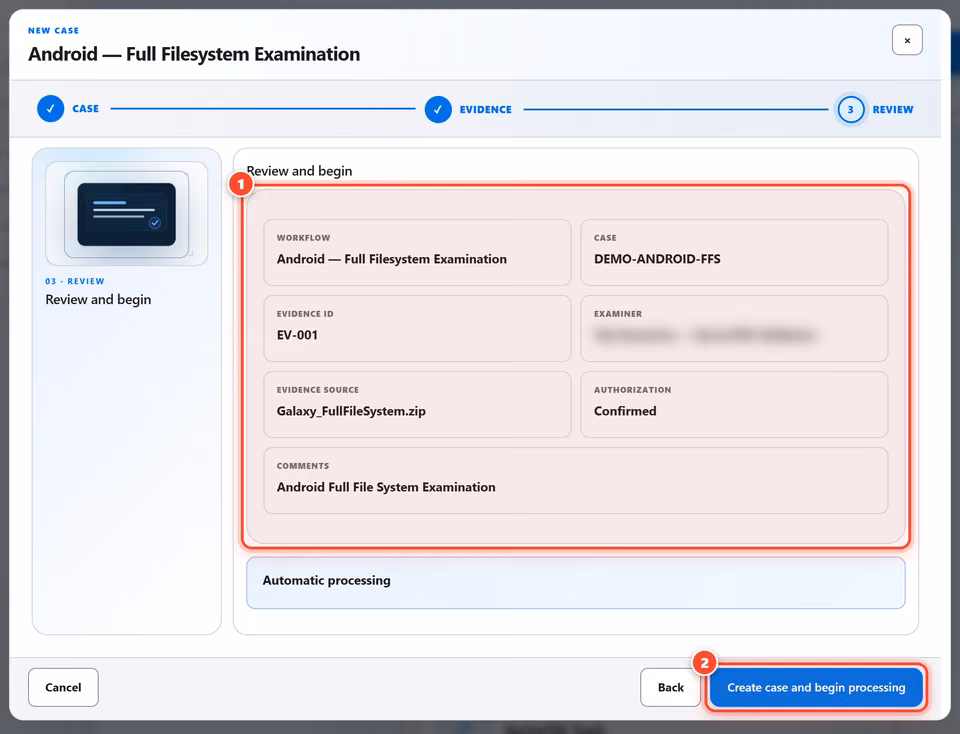 Review and begin. Check the summary, then create the case. Processing starts automatically. 2 red numbered marks point to: Check the case summary; Create case and begin processing.