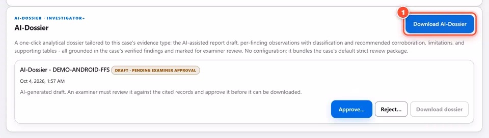 Build the AI-Dossier. One click assembles a case-specific dossier grounded in the verified findings. 1 red numbered mark points to: Select Download AI-Dossier.